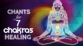 Chants for Healing All 7 Chakras  Seed Mantra Meditation Music [upl. by Isaac762]