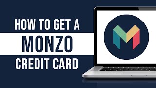 How To Get A Monzo Credit Card How To Apply For Monzo Flex 2024 [upl. by Clarinda439]