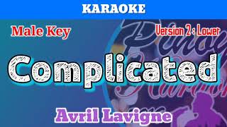 Complicated by Avril Lavigne Karaoke  Male Key  Lower Version [upl. by Atilegna302]