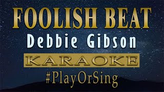 Foolish Beat  Debbie Gibson KARAOKE VERSION [upl. by Tingey67]