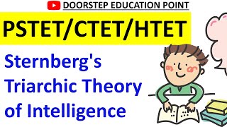 Sternbergs Triarchic Theory of Intelligence for PSTETCTET [upl. by Ardnoek787]