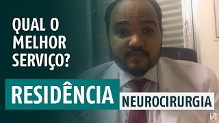 Qual o melhor serviço de residência de Neurocirurgia [upl. by Dash]