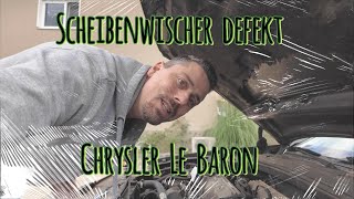 Scheibenwischer Reparatur DIY Chrysler LeBaron  Scheibenwischer defekt [upl. by Efthim]