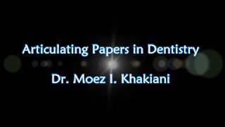 Articulating Papers in Dentistry [upl. by Kendell]