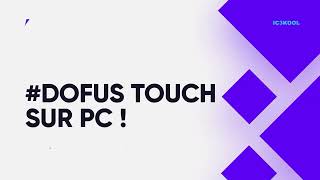 Dofus Touch sur PC  Emulateur Natif Windows 1011 [upl. by Cavill264]