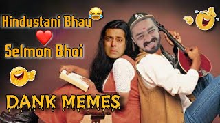 Dank Memes  Hindustani Bhau loves Selmon Bhoi 😂  Meme Song  Mr Faisu Memes  Khatri K Memes [upl. by Eanom]