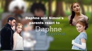 Daphne and Simon’s parents react to Daphne Bridgerton   plus Simon  only the duke [upl. by Anirual506]