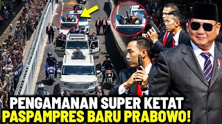 Bukan Main Ketatnya Pengawalan Orang No1 RI MELIHAT FORMASI PASPAMPRES MELINDUNGI PRESIDEN PRABOWO [upl. by Greene]