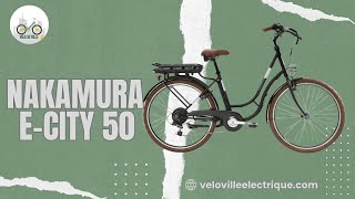 🚴 Avis Vélo de ville électrique Nakamura ECity 50 [upl. by Lisette]