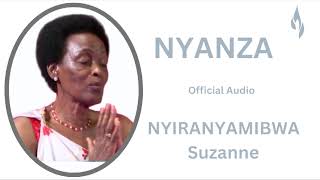 NYANZA NTUZAZIMA YA NYIRANYAMIBWA Suzanne KWIBUKA Official Audio [upl. by Aikahc]