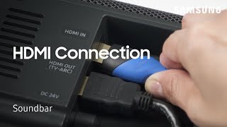 How to connect external devices to your Soundbar Using HDMI cables  Samsung US [upl. by Aerdua]