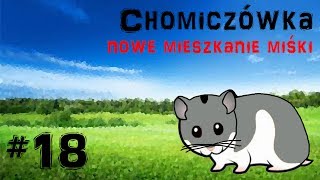 🐹 Chomiczówka 18 Nowe królestwo Miśki [upl. by Cleve]