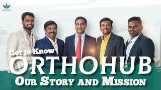 Get to Know OrthoHub Our Story and Mission  OrthoHub Tambaram [upl. by Aienahs]