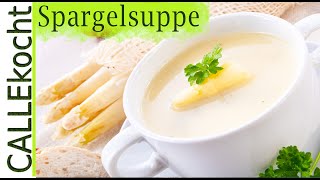 Spargelcremesuppe einfach selber kochen  Rezept für Spargelsuppe [upl. by Idaline]