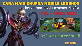 CARA MAIN KHUFRA ROAM TANK AGAR DAMAGE SAKIT TUTORIAL DAN TIPS TRICK KUFRA MOBILE LEGENDS [upl. by Zimmerman200]