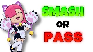 Smash or Pass Brawl Stars Edition [upl. by Arrek]