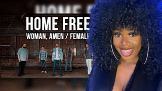 FIRST TIME REACTING TO  HOME FREE quotWOMAN AMEN FEMALEquot REACTION [upl. by Olegnaid]