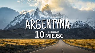 10 miejsc w Argentynie które musisz zobaczyć [upl. by Giglio12]