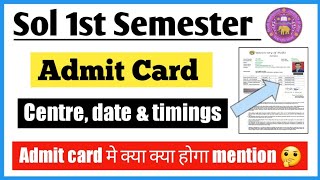 Sol First Semester December Exam Admit Card details 2023 II 1st Sem Exam Centre date amp timings 2023 [upl. by Valdas]