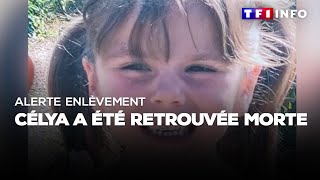 Alerte enlèvement  Célya a été retrouvée morte [upl. by Marysa]