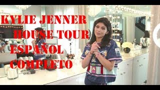 KYLIE JENNER house tour ESPAÑOL COMPLETO [upl. by Alo476]