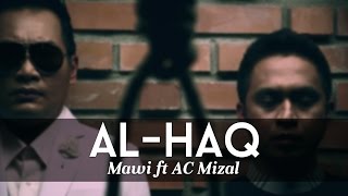 MAWI FEAT DATO AC MIZAL  AlHaqYang Satu Official MTV [upl. by Pansir]