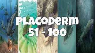 Placoderm 51  100 [upl. by Zeus574]