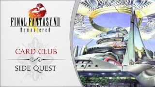 Final Fantasy VIII  The Card Club CC Group location guide [upl. by Nirok685]