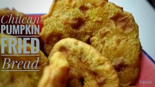 Vegan Pumpkin Fried Breads  Chilean Sopaipillas [upl. by Nibram]