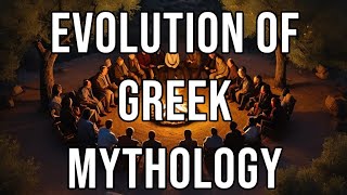 The Evolution of Greek Mythology [upl. by Tama612]