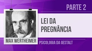 MAX WERTHEIMER 2  LEI DA PREGNÂNCIA  PSICOLOGIA DA GESTALT [upl. by Suivatnad]