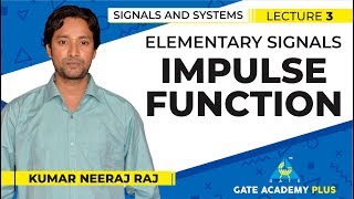 Signals and Systems  Module 1  Elementary Signals  Impulse Function Lecture 3 [upl. by Enellek]