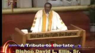 Bishop David L Ellis a tribute [upl. by Nnairak488]