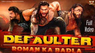 Defaulter Roman Reigns ll FULL SONG ll roman reigns x R nait defaulter song llvokstudios dmstr [upl. by Sacttler]