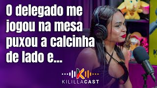 🌶️ Eu já tinha fetiche com delegado e fui na delegacia  Drika Muniz  Kililla Cast [upl. by Yticilef691]