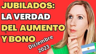 La Verdad del Aumento de Jubilaciones de Diciembre 2023 [upl. by Halimaj]