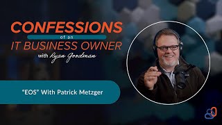 Patrick Metzger  PM amp Associates  Confessions of an IT Business Owner  ConnectBoostercom [upl. by Prudie]