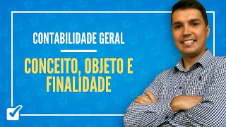 0101 Aula de Conceito Objeto Finalidade Técnicas Contábeis Equação Patr Contabilidade Geral [upl. by Aba]