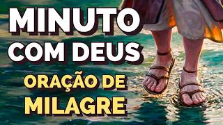 ORAÇÃO DE MILAGRES CAMINHE SOBRE AS AGUAS  Minuto com Deus de Hoje [upl. by Toms50]