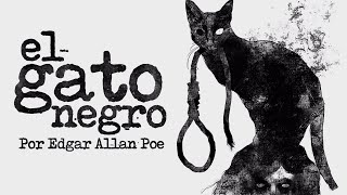 El Gato Negro  Edgar Allan Poe Audiolibro [upl. by Naujal]