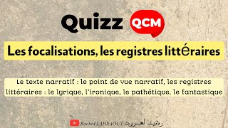 QCM quizz autour des focalisation les registres littéraires et la place du narrateur  t narratif [upl. by Sikras717]