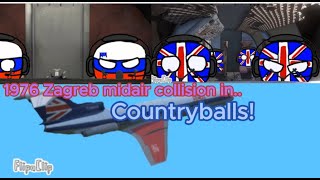 1976 Zagreb mid air collision in countryballs [upl. by Iand304]