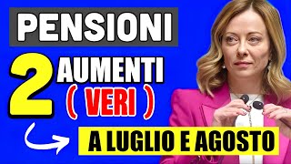 PENSIONI 👉 ECCO I PROSSIMI 2 AUMENTI REALI IN ARRIVO A LUGLIO E AGOSTO❗️È UFFICIALE 💰 [upl. by Allwein364]