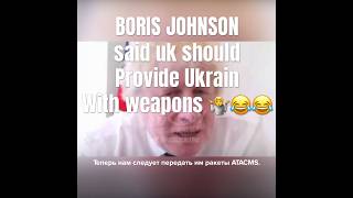 Boris Johnson said uk should provide Ukraine with more wEapons [upl. by Llehcnom]