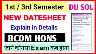 SOL Bcom hons 1st  3rd Semester New Datesheet Explain exam 2023  Sol New Datesheet 13 Semester [upl. by Atteuqal945]