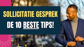 10 tips voor een goed sollicitatiegesprek in 2024 Tip [upl. by Jurkoic]