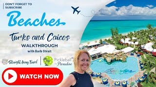 Beaches Turks and Caicos Walkthrough [upl. by Chong373]