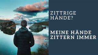 Zittrige Hände  meine Hände zittern immer  essentieller Tremor was hilft [upl. by Oxford647]