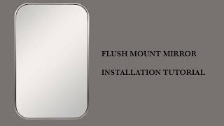 Flush Mount Mirror Installation Tutorial [upl. by Annanhoj]