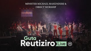 Guta Reutiziro Live  Minister Michael Mahendere amp Direct Worship [upl. by Ynneg]